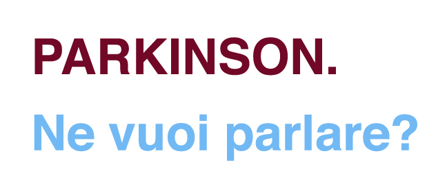 Parkinson. Ne vuoi parlare